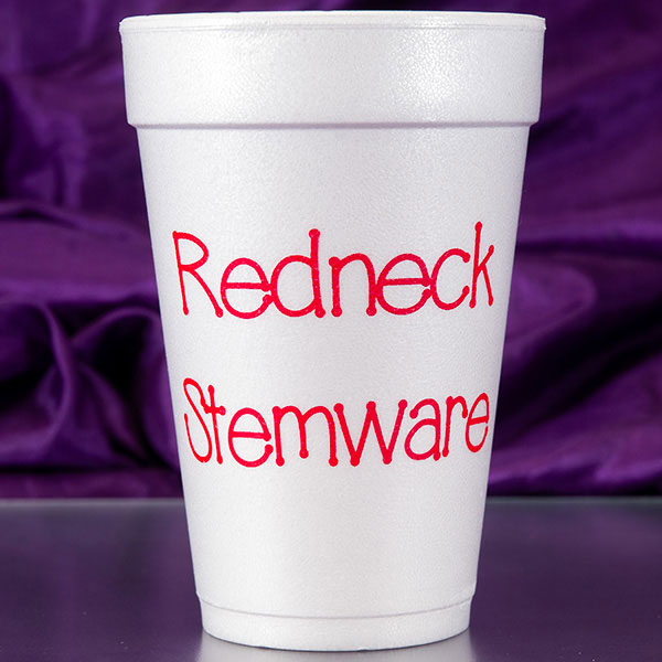 Redneck Stemware Foam Cups