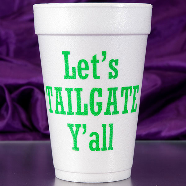 Let's Tailgate Y'all Foam Cups