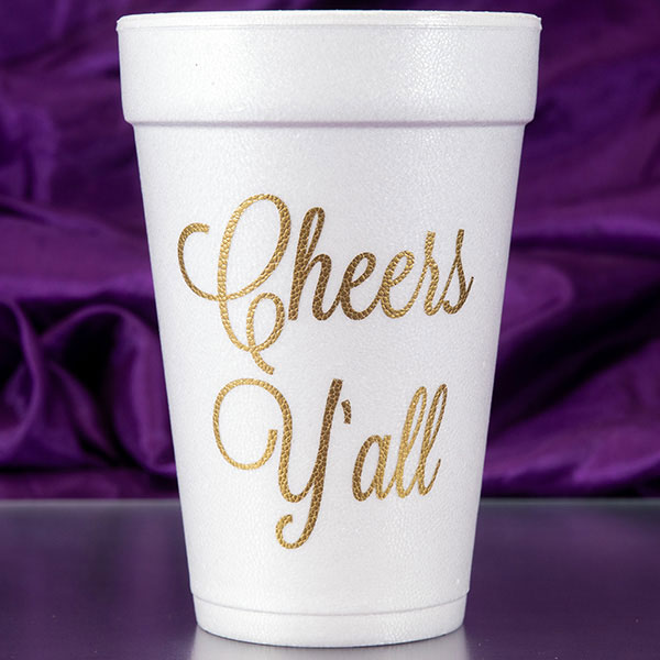 Cheers Y'all Foam Cups