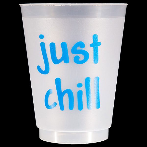 Just Chill Shatterproof Cups