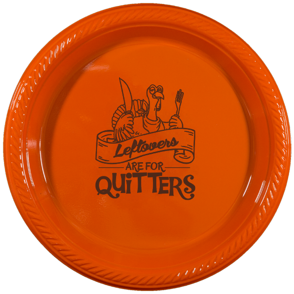Leftovers are for Quitters Thanksgiving Plates