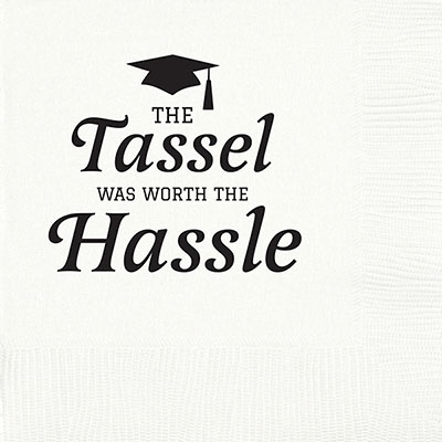 Tassel Worth Hassle Graduation Napkins