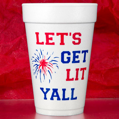 Let's Get Lit Yall Cups